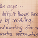 Now, the magic. Learn difficult things easily, simply by scribbling. Repeated rewriting illuminates information somehow.
